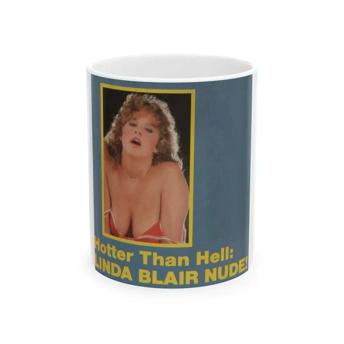 Linda Blair #339 - High Society Mag. Cover August '83 (Vintage Female Icon) White Coffee Mug - Go Mug Yourself