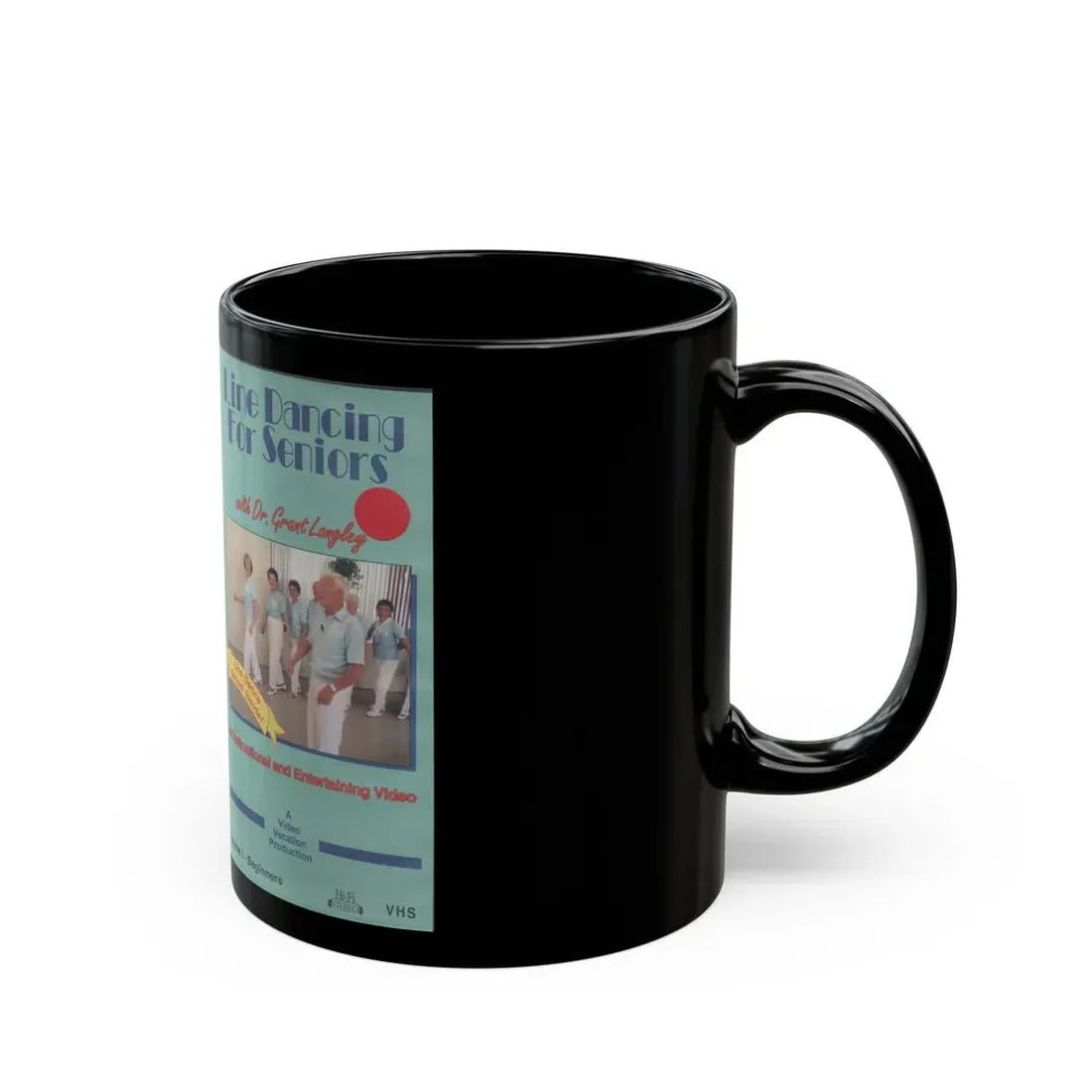 LINE DANCING FOR SENIORS (VHS COVER) - Black Coffee Mug - Go Mug Yourself