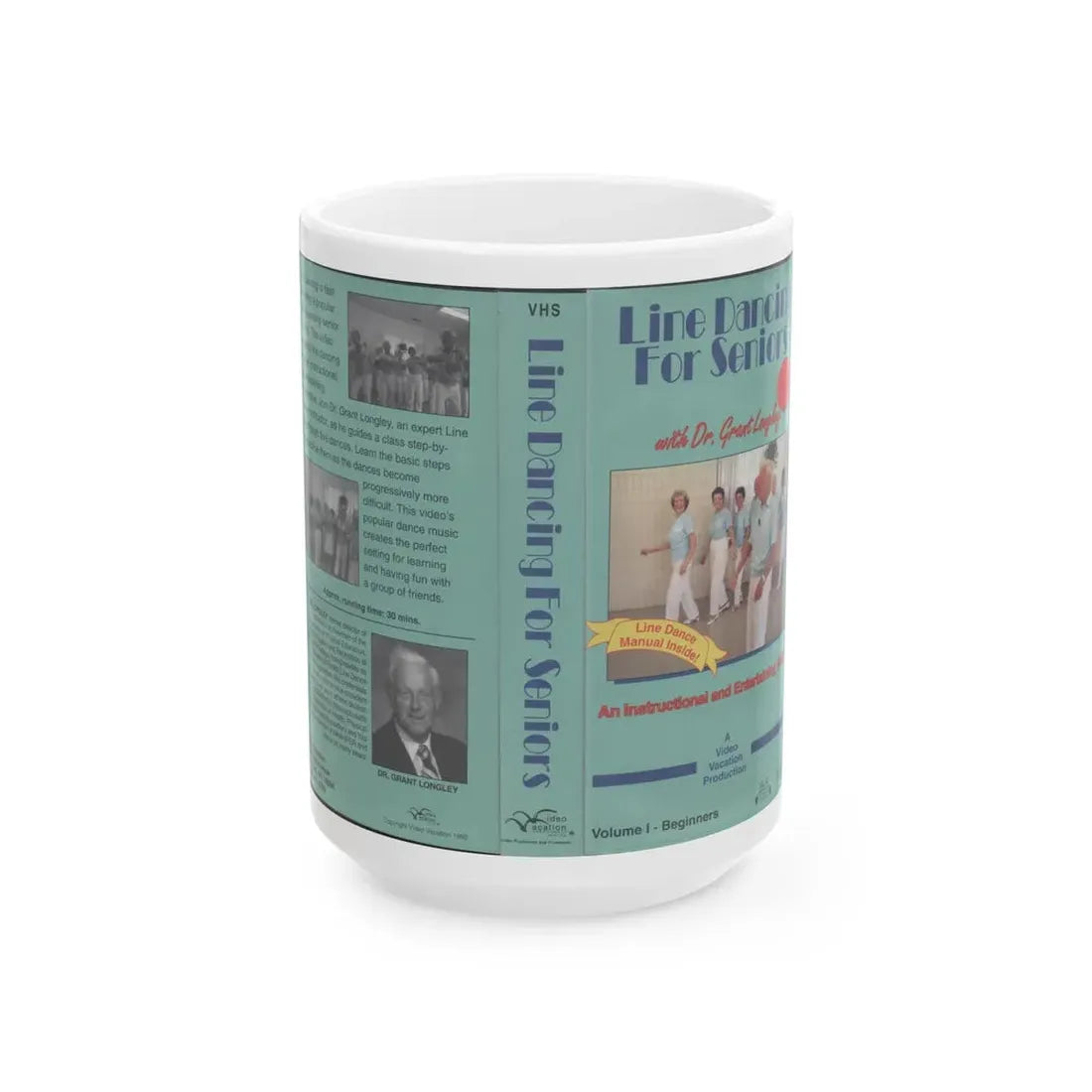 LINE DANCING FOR SENIORS (VHS COVER) - White Coffee Mug 15oz - Go Mug Yourself