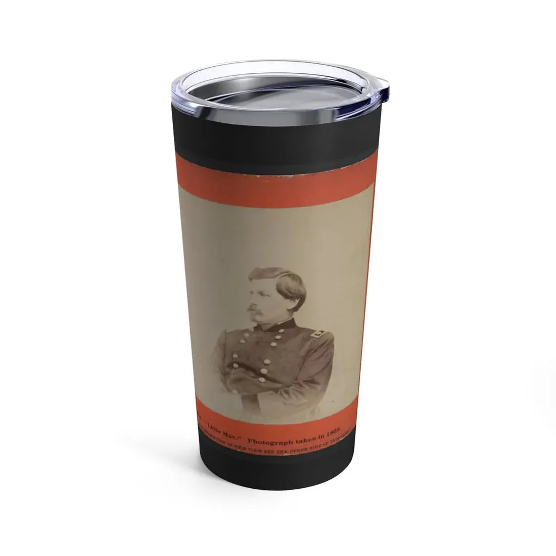 Little Mac  001 (U.S. Civil War) Tumbler 20oz - Go Mug Yourself