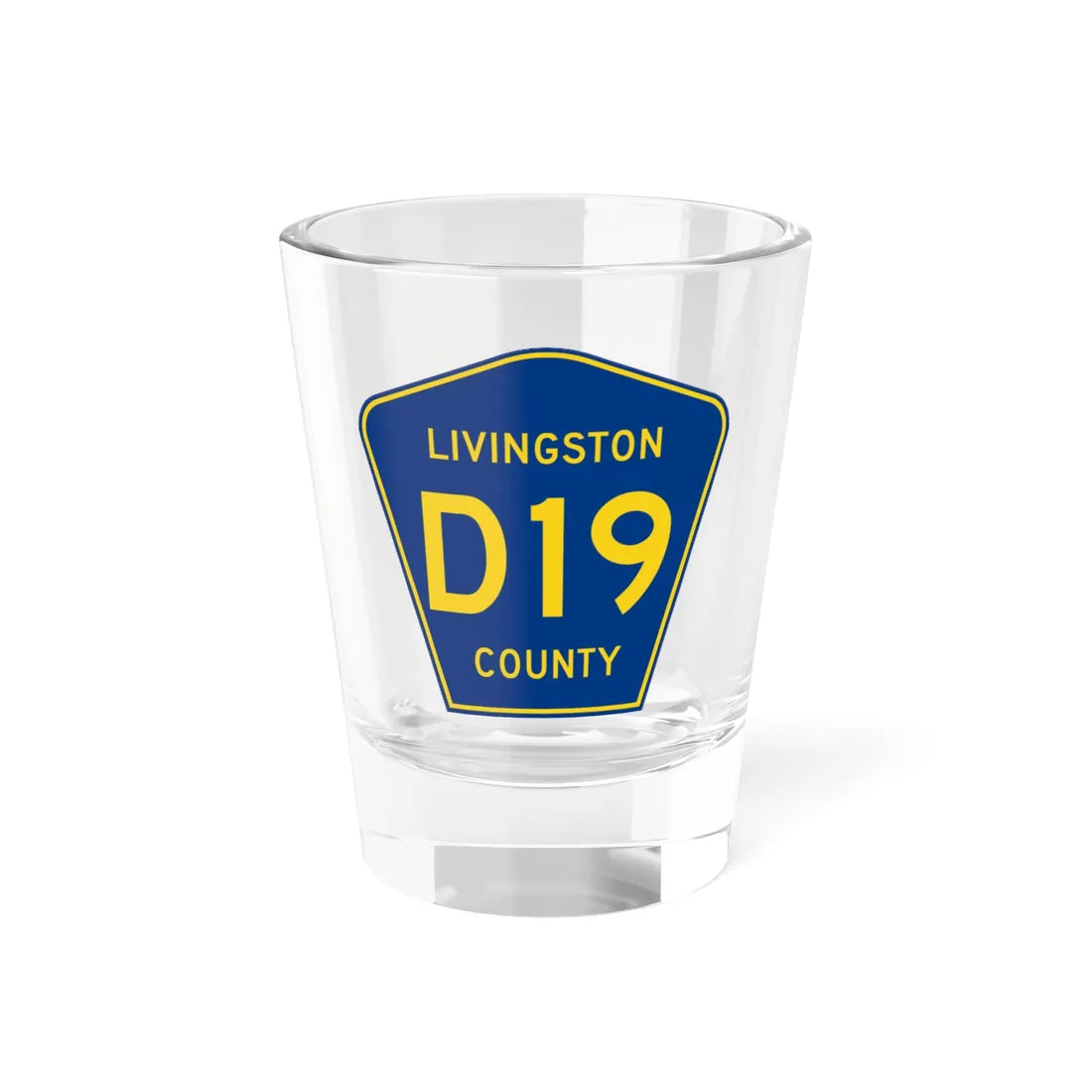 Livingston County D-19 (Michigan) (Road Sign) Shot Glass 1.5oz 1.5oz - Go Mug Yourself