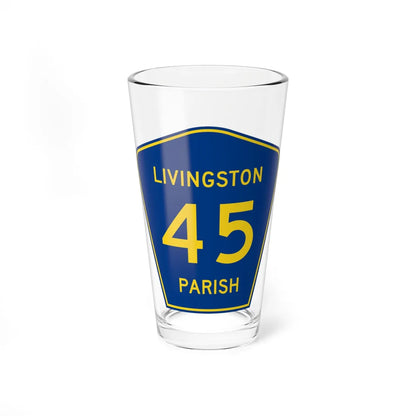 Livingston Parish 45 (Louisiana) (Road Sign) Pint Glass 16oz 16oz - Go Mug Yourself