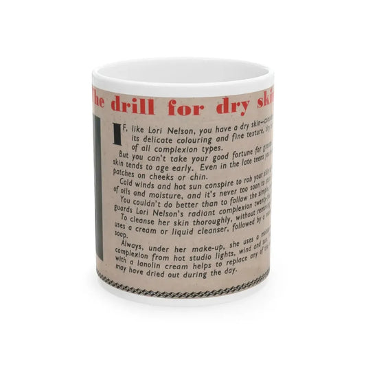 Lori Nelson #228 - Vintage B&W 3x7.25 50's Era Magazine Dry Skin Advertisement featuring, Lori B&W Glamour Photo (Vintage Female Icon) White Coffee Mug 11oz - Go Mug Yourself