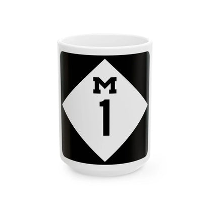 M-1 (Michigan) (Road Sign) White Coffee Mug 15oz - Go Mug Yourself