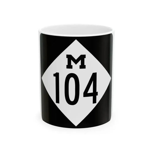 M-104 (Michigan) (Road Sign) White Coffee Mug 11oz - Go Mug Yourself