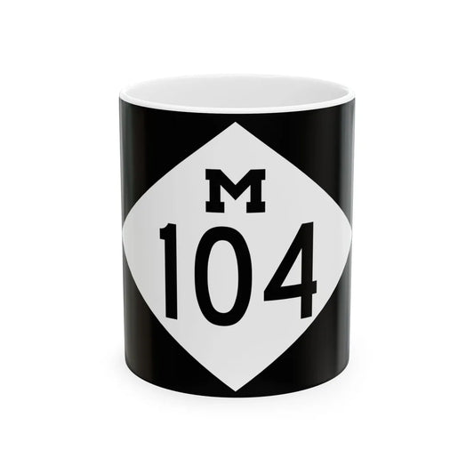M-104 rectangle (Michigan) (Road Sign) White Coffee Mug 11oz - Go Mug Yourself