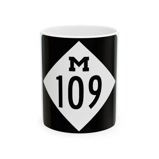 M-109 (Michigan) (Road Sign) White Coffee Mug 11oz - Go Mug Yourself