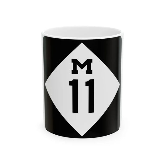 M-11 (Michigan) (Road Sign) White Coffee Mug 11oz - Go Mug Yourself