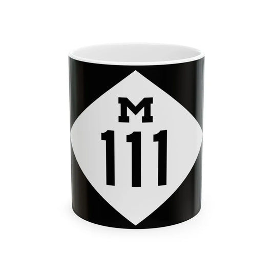 M-111 rectangle (Michigan) (Road Sign) White Coffee Mug 11oz - Go Mug Yourself