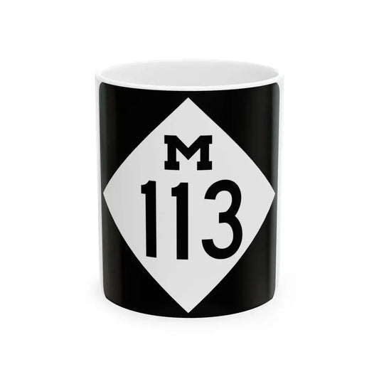 M-113 (Michigan) (Road Sign) White Coffee Mug 11oz - Go Mug Yourself