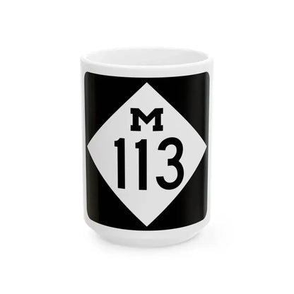 M-113 (Michigan) (Road Sign) White Coffee Mug 15oz - Go Mug Yourself