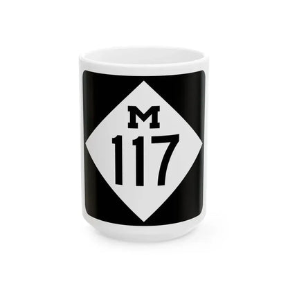 M-117 (Michigan) (Road Sign) White Coffee Mug 15oz - Go Mug Yourself