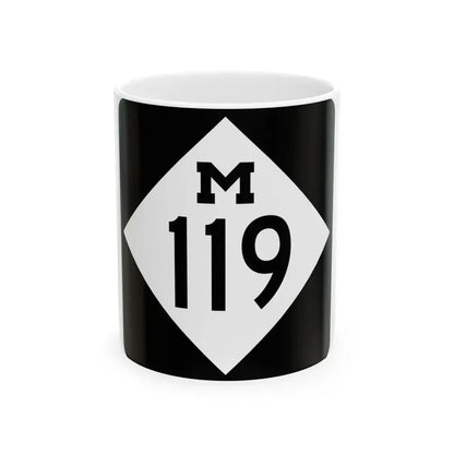 M-119 (Michigan) (Road Sign) White Coffee Mug 11oz - Go Mug Yourself
