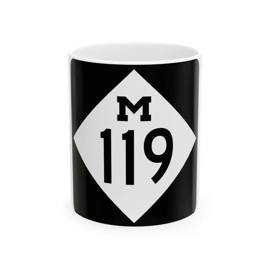 M-119 (Michigan) (Road Sign) White Coffee Mug 11oz - Go Mug Yourself