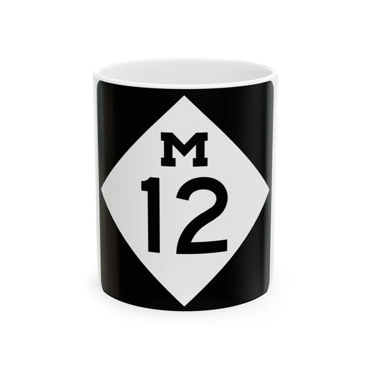 M-12 (Michigan) (Road Sign) White Coffee Mug 11oz - Go Mug Yourself