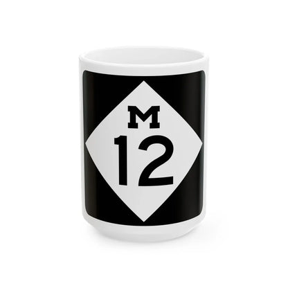 M-12 (Michigan) (Road Sign) White Coffee Mug 15oz - Go Mug Yourself