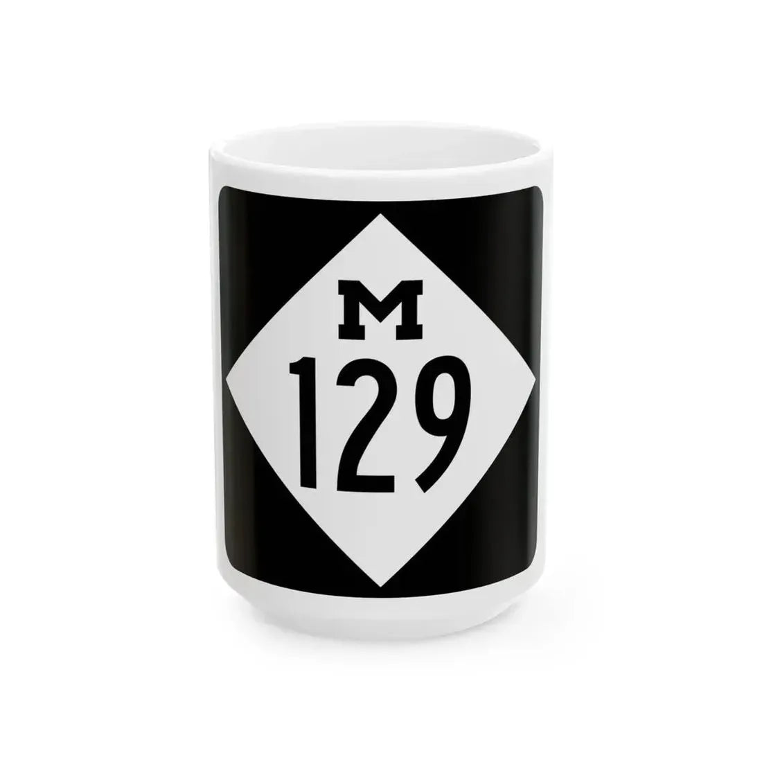 M-129 (Michigan) (Road Sign) White Coffee Mug 15oz - Go Mug Yourself