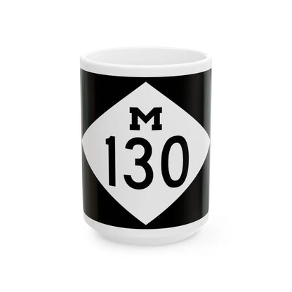 M-130 rectangle (Michigan) (Road Sign) White Coffee Mug 15oz - Go Mug Yourself