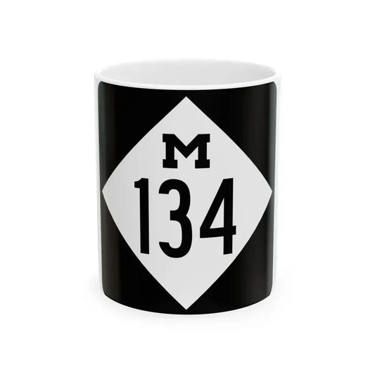 M-134 (Michigan) (Road Sign) White Coffee Mug 11oz - Go Mug Yourself
