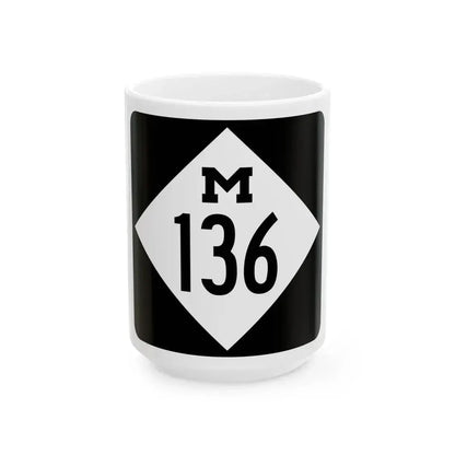 M-136 (Michigan) (Road Sign) White Coffee Mug 15oz - Go Mug Yourself
