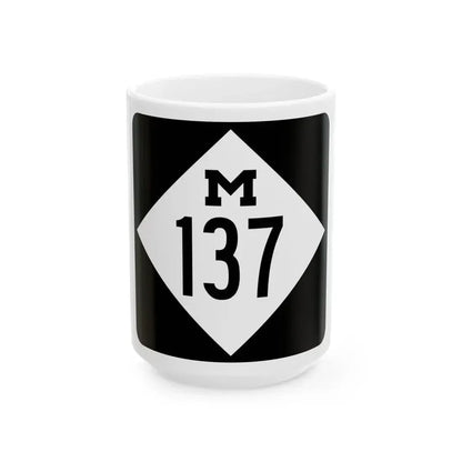 M-137 (Michigan) (Road Sign) White Coffee Mug 15oz - Go Mug Yourself