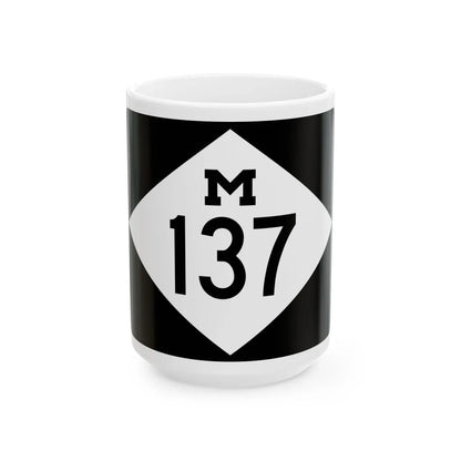 M-137 rectangle (Michigan) (Road Sign) White Coffee Mug 15oz - Go Mug Yourself