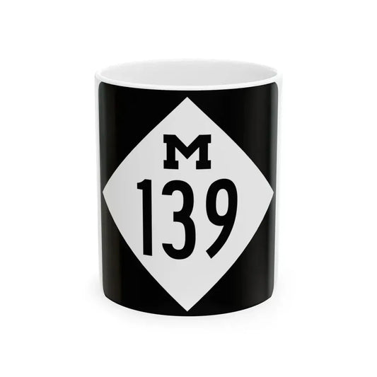 M-139 (Michigan) (Road Sign) White Coffee Mug 11oz - Go Mug Yourself