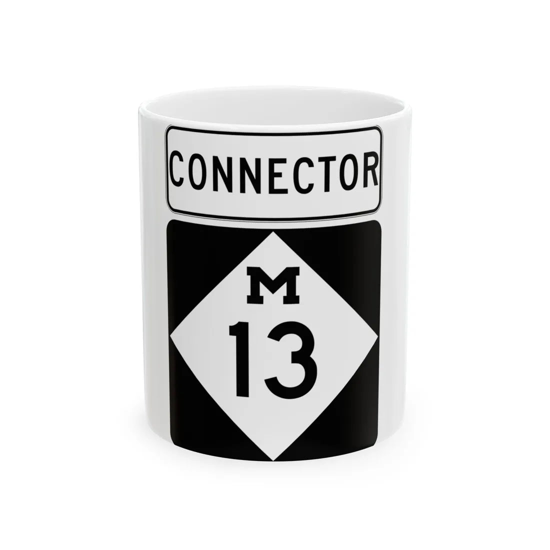 M-13Conn (Michigan) (Road Sign) White Coffee Mug 11oz - Go Mug Yourself