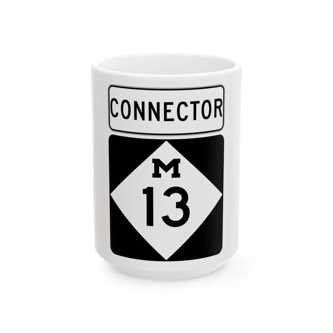 M-13Conn (Michigan) (Road Sign) White Coffee Mug 15oz - Go Mug Yourself