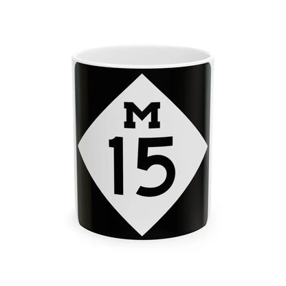 M-15 (Michigan) (Road Sign) White Coffee Mug 11oz - Go Mug Yourself