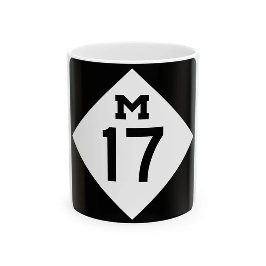 M-17 (Michigan) (Road Sign) White Coffee Mug 11oz - Go Mug Yourself
