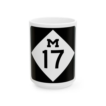 M-17 (Michigan) (Road Sign) White Coffee Mug 15oz - Go Mug Yourself