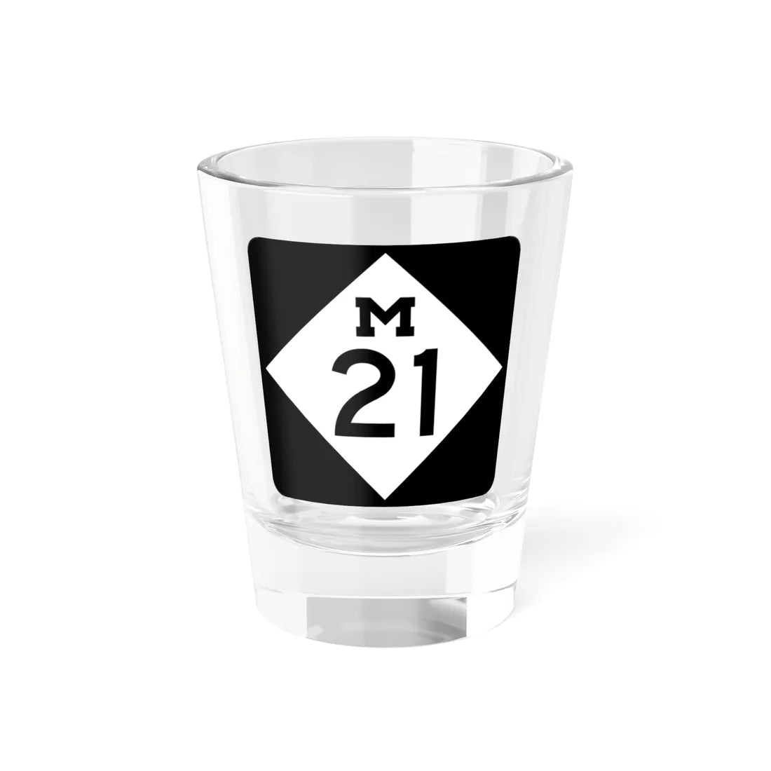 M-21 (Michigan) (Road Sign) Shot Glass 1.5oz 1.5oz - Go Mug Yourself