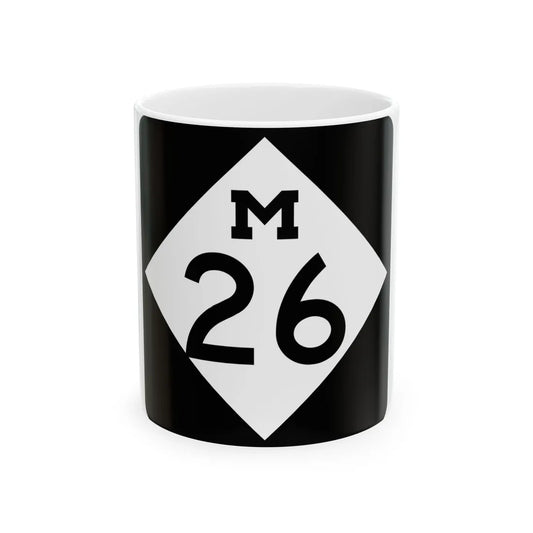 M-26 (Michigan) (Road Sign) White Coffee Mug 11oz - Go Mug Yourself