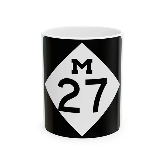 M-27 (Michigan) (Road Sign) White Coffee Mug 11oz - Go Mug Yourself