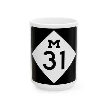 M-31 (Michigan) (Road Sign) White Coffee Mug 15oz - Go Mug Yourself