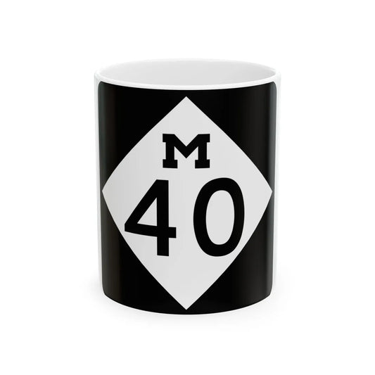 M-40 (Michigan) (Road Sign) White Coffee Mug 11oz - Go Mug Yourself