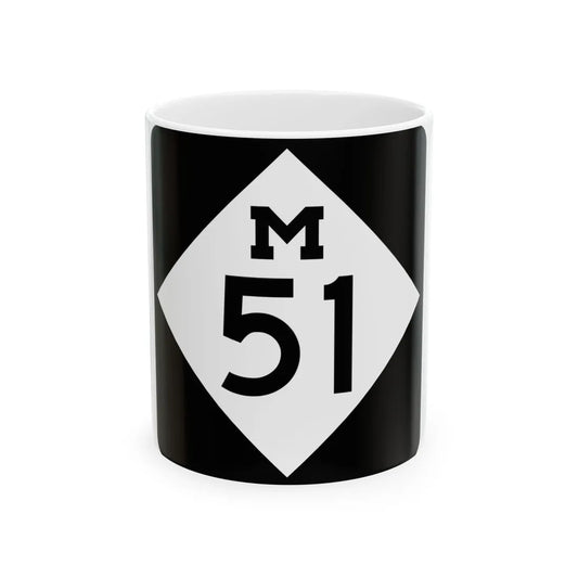 M-51 (Michigan) (Road Sign) White Coffee Mug 11oz - Go Mug Yourself