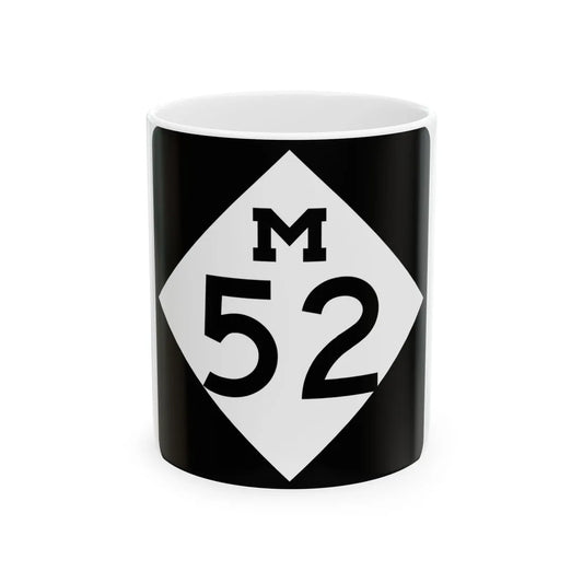 M-52 (Michigan) (Road Sign) White Coffee Mug 11oz - Go Mug Yourself