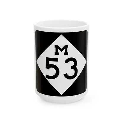 M-53 (Michigan) (Road Sign) White Coffee Mug 15oz - Go Mug Yourself