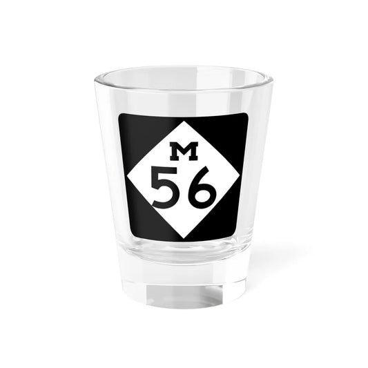 M-56 (Michigan) (Road Sign) Shot Glass 1.5oz 1.5oz - Go Mug Yourself