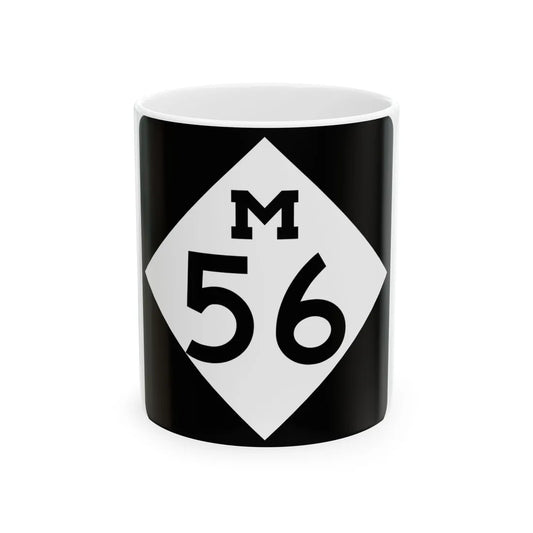 M-56 (Michigan) (Road Sign) White Coffee Mug 11oz - Go Mug Yourself