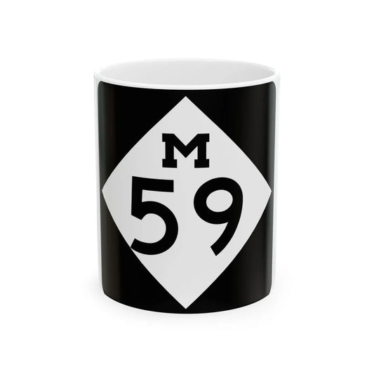 M-59 (Michigan) (Road Sign) White Coffee Mug 11oz - Go Mug Yourself
