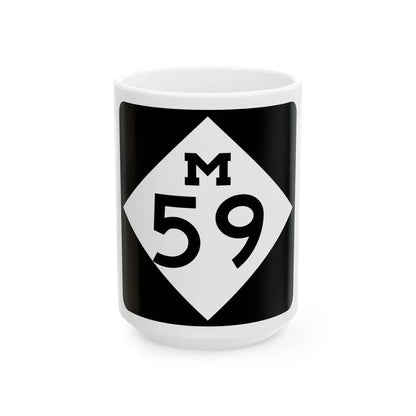 M-59 (Michigan) (Road Sign) White Coffee Mug 15oz - Go Mug Yourself