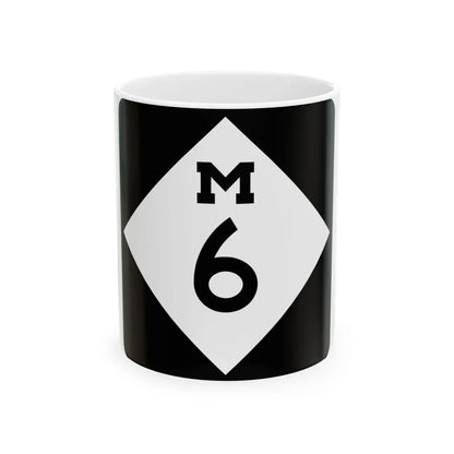 M-6 (Michigan) (Road Sign) White Coffee Mug 11oz - Go Mug Yourself