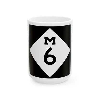 M-6 (Michigan) (Road Sign) White Coffee Mug 15oz - Go Mug Yourself