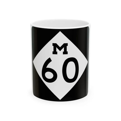 M-60 (Michigan) (Road Sign) White Coffee Mug 11oz - Go Mug Yourself