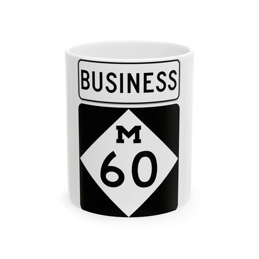 M-60Bus (Michigan) (Road Sign) White Coffee Mug 11oz - Go Mug Yourself