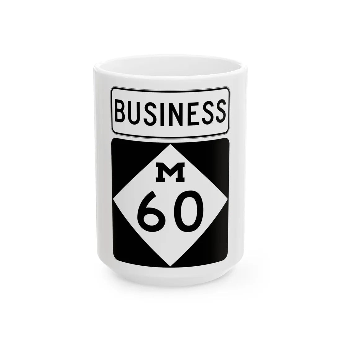 M-60Bus (Michigan) (Road Sign) White Coffee Mug 15oz - Go Mug Yourself