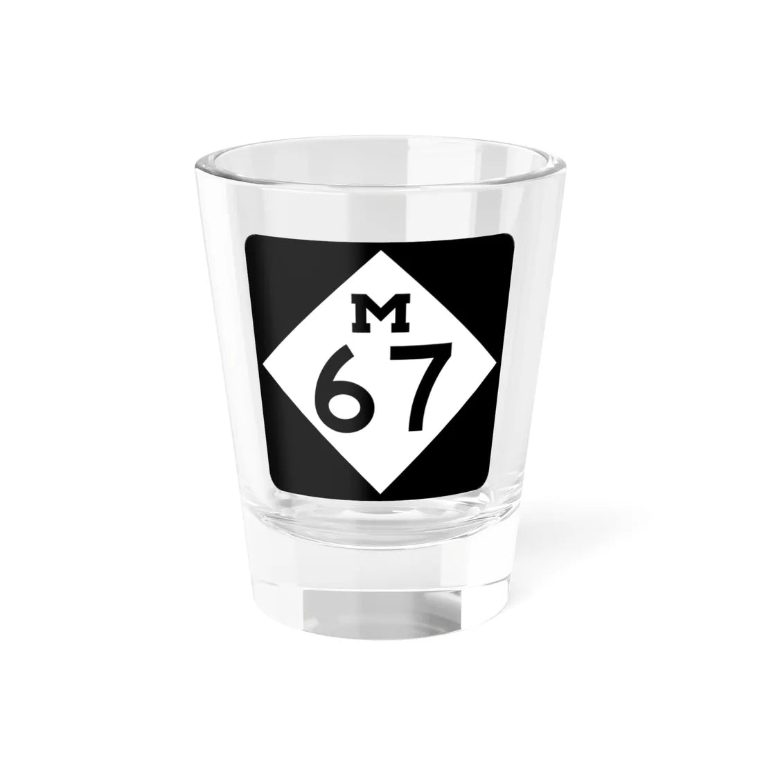 M-67 (Michigan) (Road Sign) Shot Glass 1.5oz 1.5oz - Go Mug Yourself